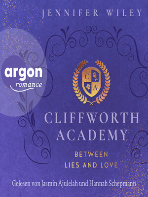 cover image of Cliffworth Academy--Between Lies and Love--Cliffworth Academy, Band 1 (Ungekürzte Lesung)